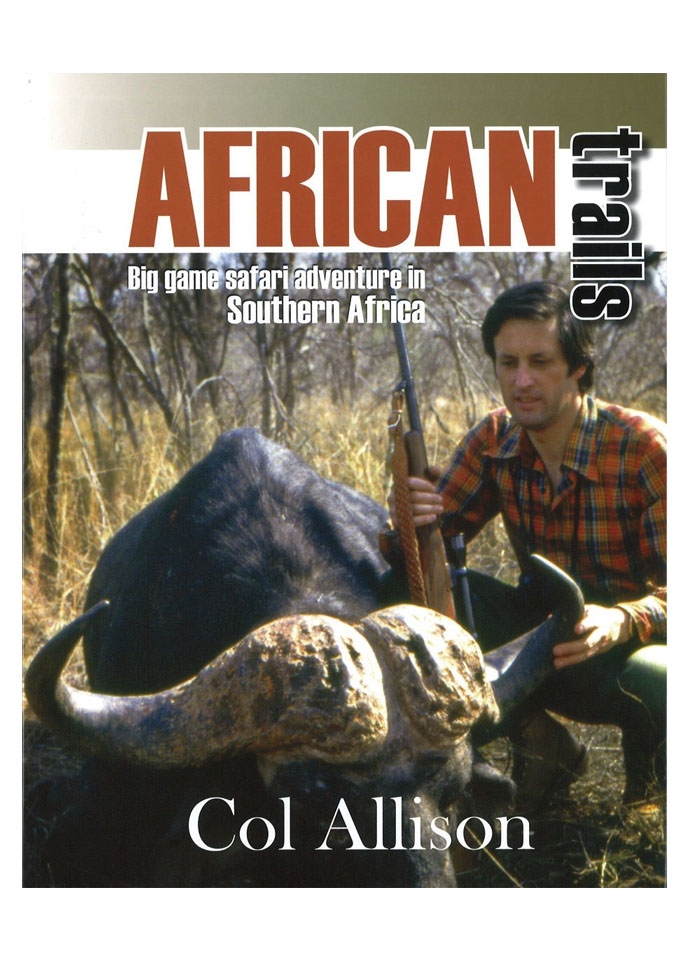 African Trails: Big Game Safari by Col Allison